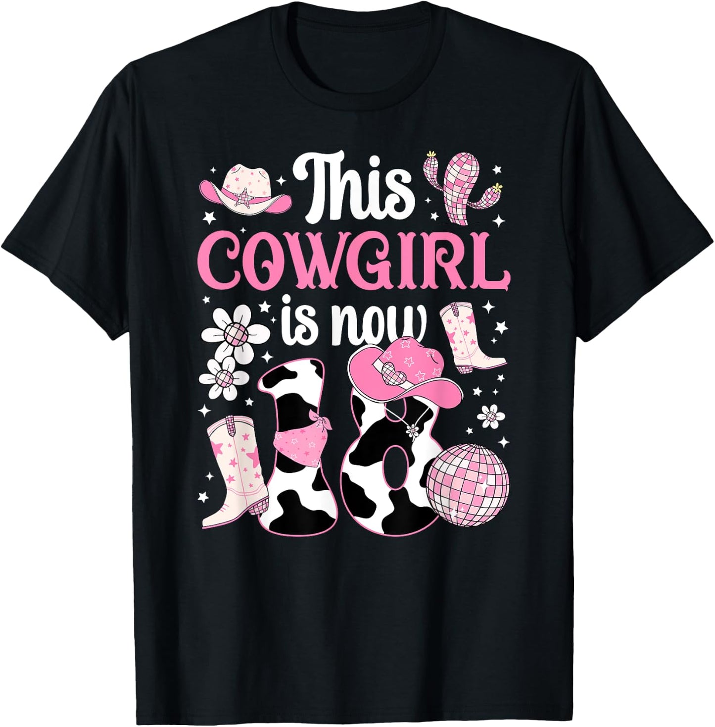 18th Birthday Cowgirl Eighteen Year Old Cow Girl Bday Party T-Shirt - T-Shirt | Black
