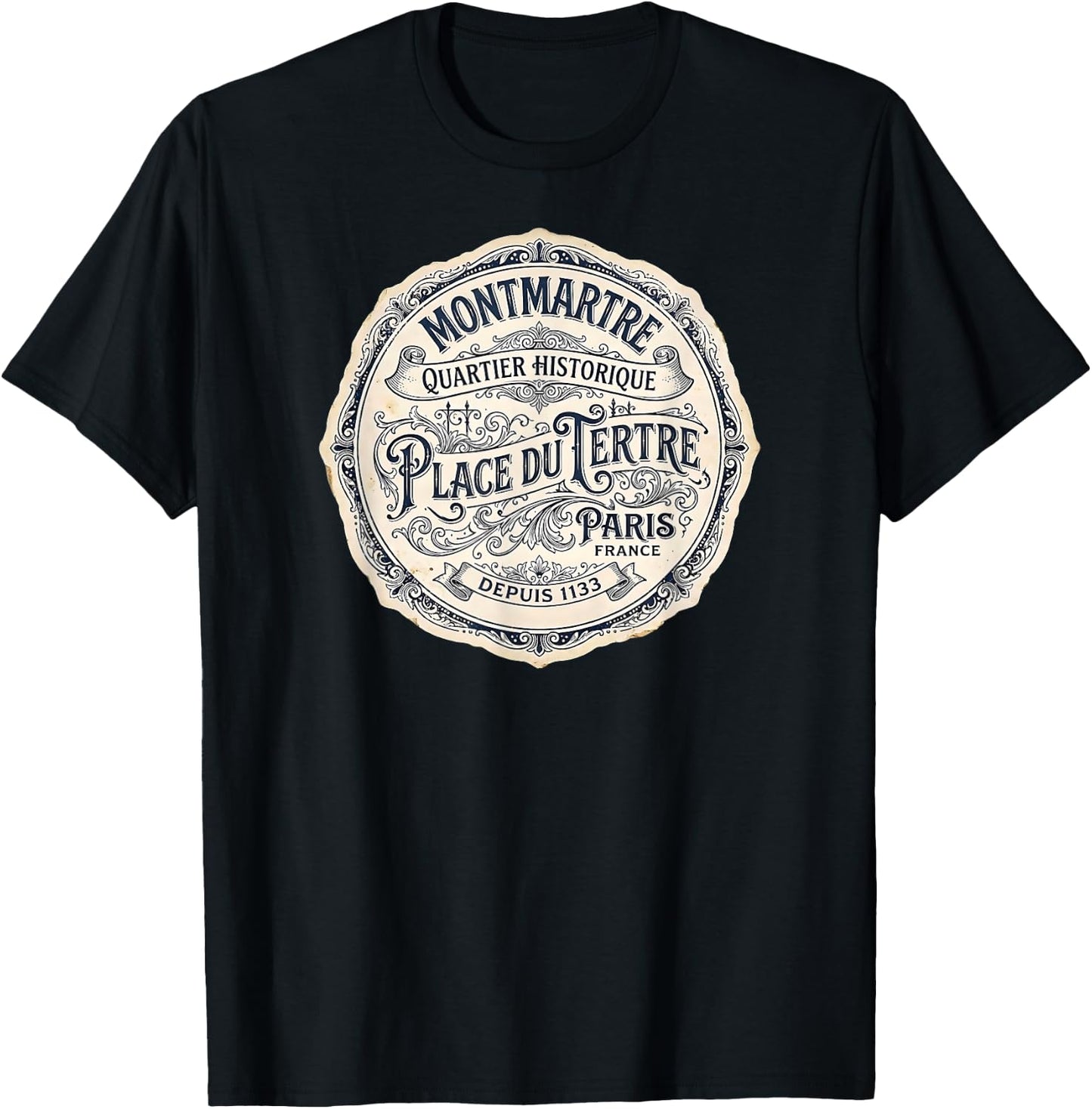 Montmartre Paris France Quartier Historique Depuis 1133 T-Shirt - T-Shirt | Black