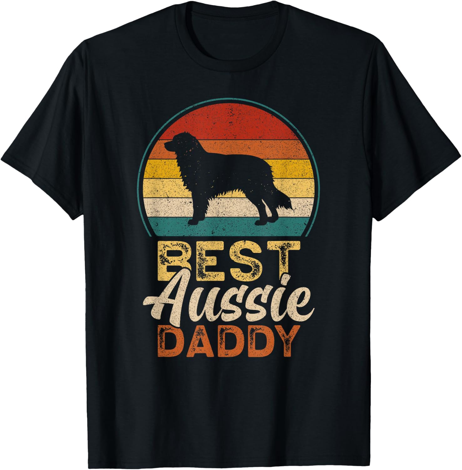 Best Aussie Daddy, Father's Day Australian Shepherd Dad T-Shirt - T-Shirt | Black