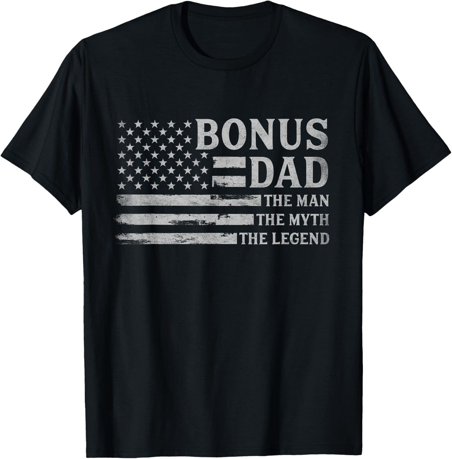 Bonus Dad Man Myth Legend Grey USA Flag Fathers Day Step Dad T-Shirt - T-Shirt | Black