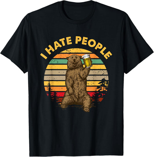 I Hate People Funny Beer Drinking Bear Wilderness Camping T-Shirt - T-Shirt | Black