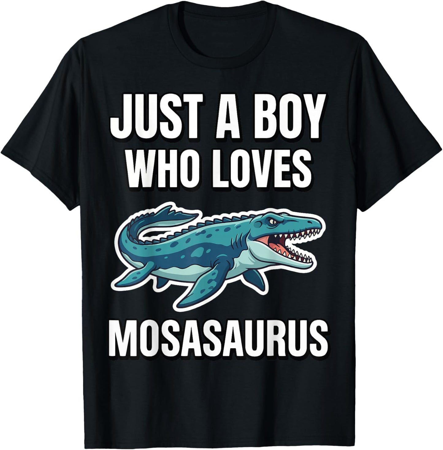 Just A Boy Who Loves Mosasaurus T-Shirt - T-Shirt | Black