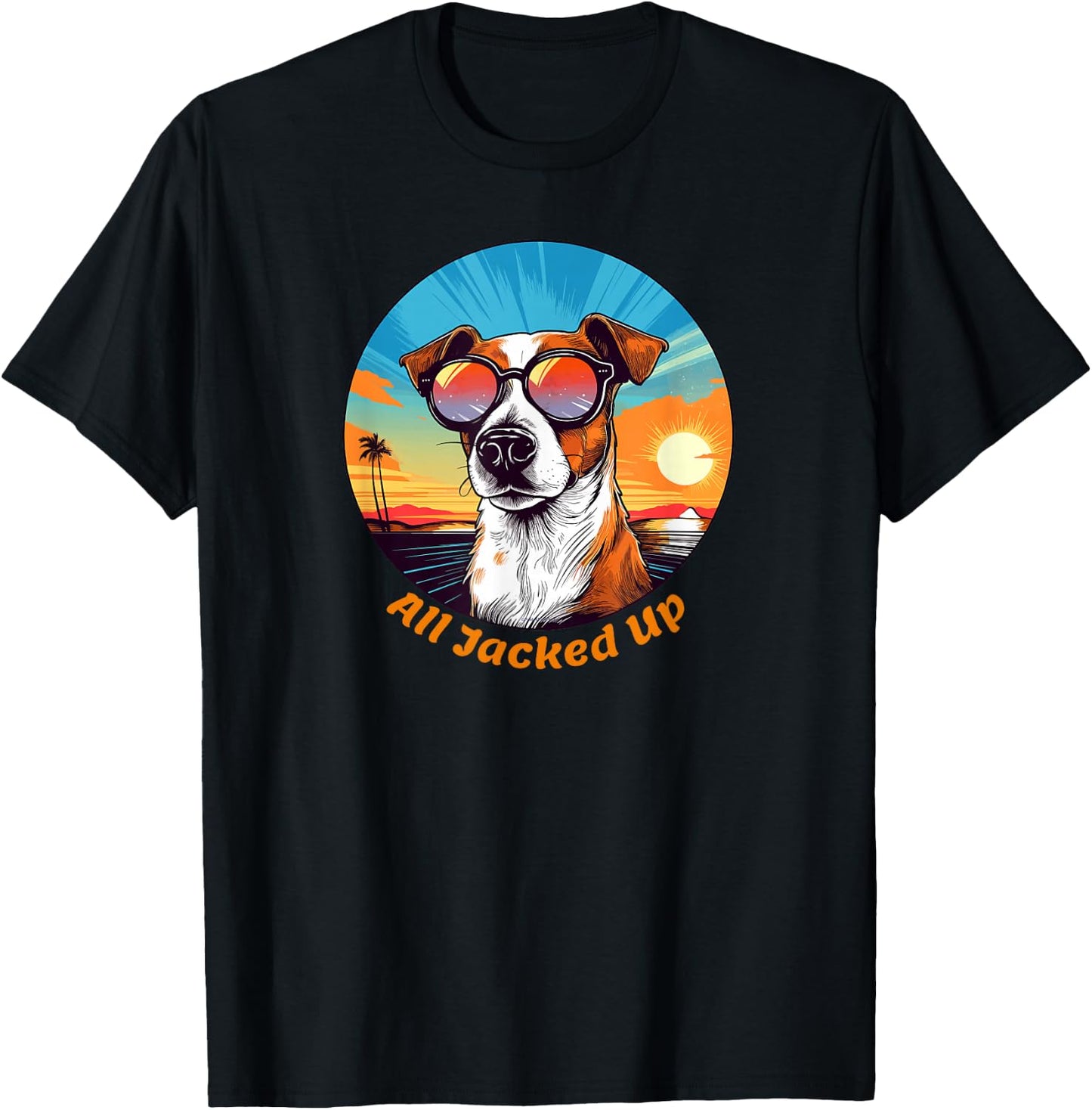 Funny All Jacked Up for Jack Russell Terrier Lovers T-Shirt - T-Shirt | Black