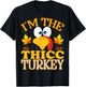 99 Gifts Thanksgiving I'm The Thicc Turkey Matching T-Shirt - T-Shirt | Black