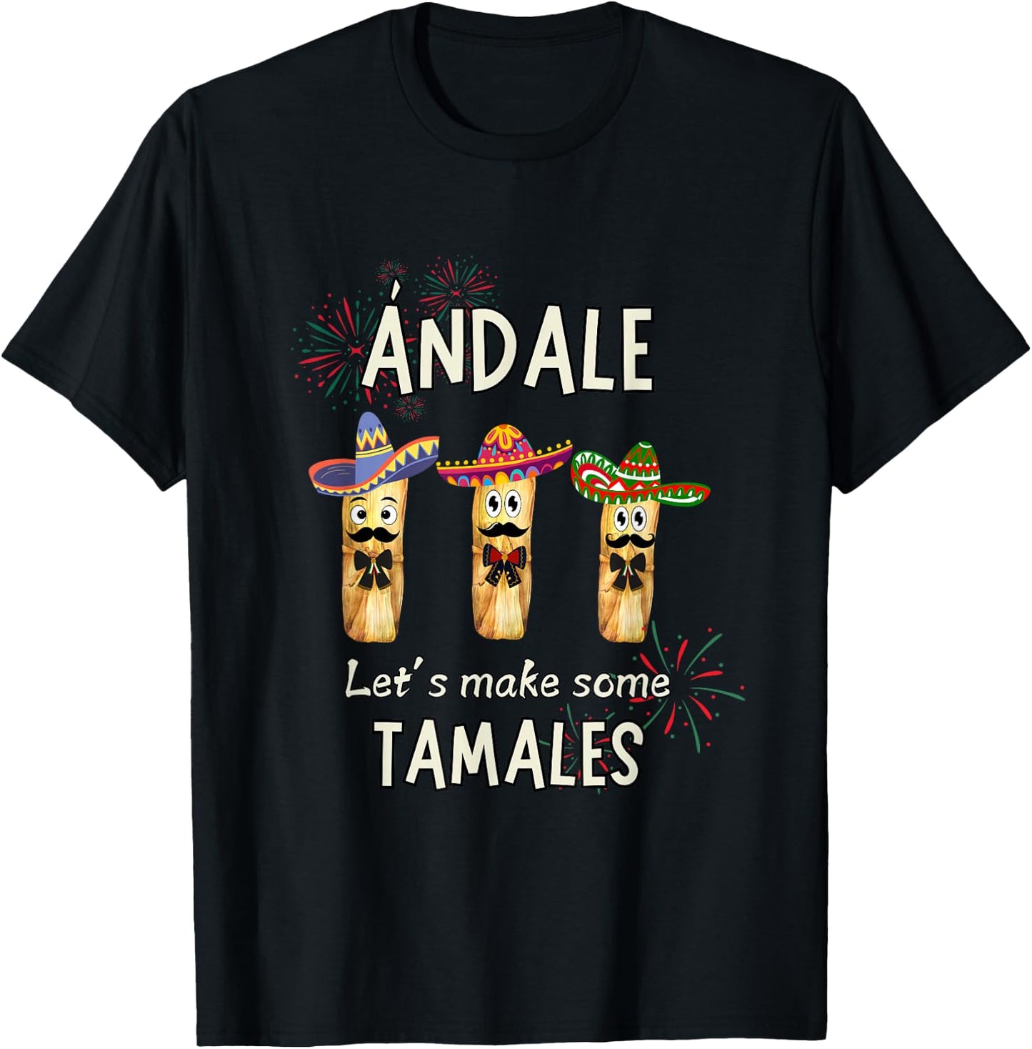 Let's Make Some Tamales Christmas Tamale Mexican Party Shirt T-Shirt - T-Shirt | Black