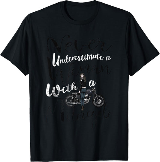 Never Underestimate A Woman With a Motorcycle Funny Quote T-Shirt - T-Shirt | Black