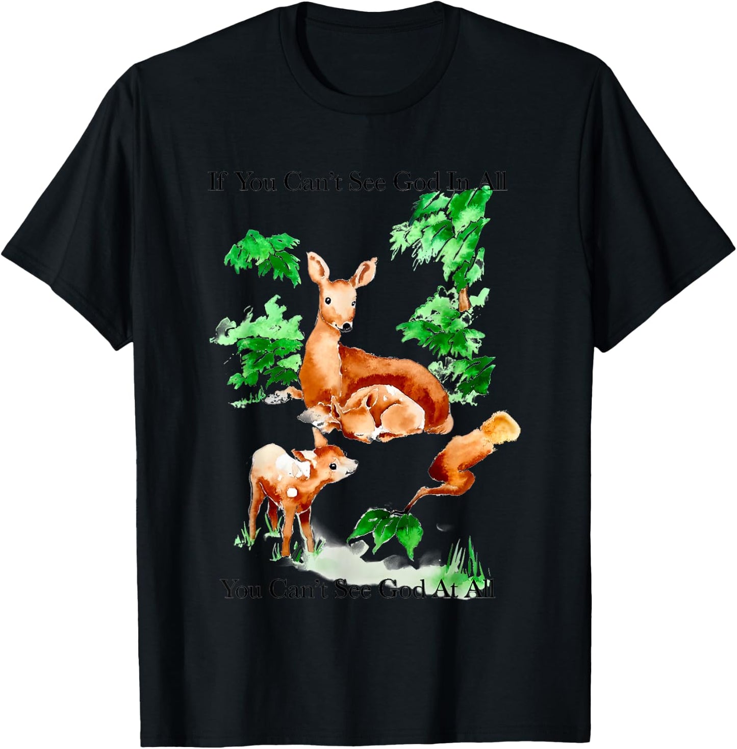 If You Can't See God In All You Can't See God At All T-Shirt - T-Shirt | Black
