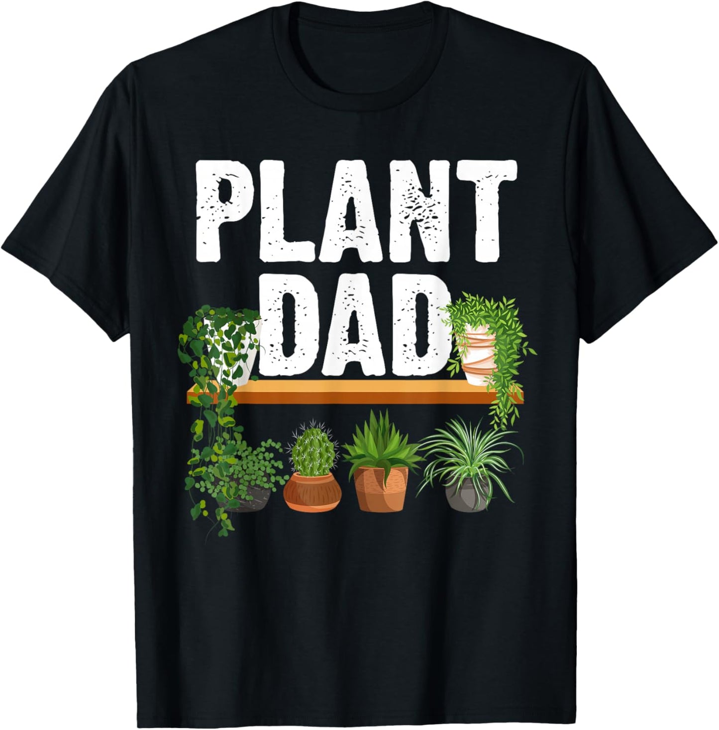 Funny Plant Dad Art For Daddy Men Papa Gardening Plant Lover T-Shirt - T-Shirt | Black