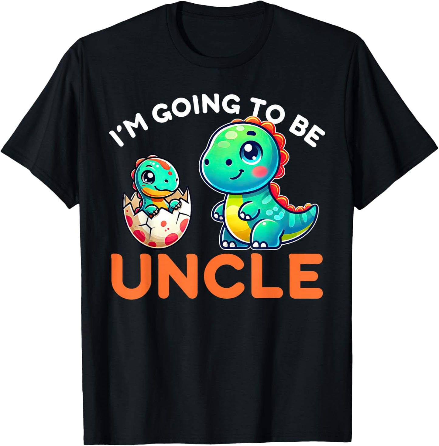 I'm Going To Be Uncle New Baby Pregnancy Announcement T-Shirt - T-Shirt | Black