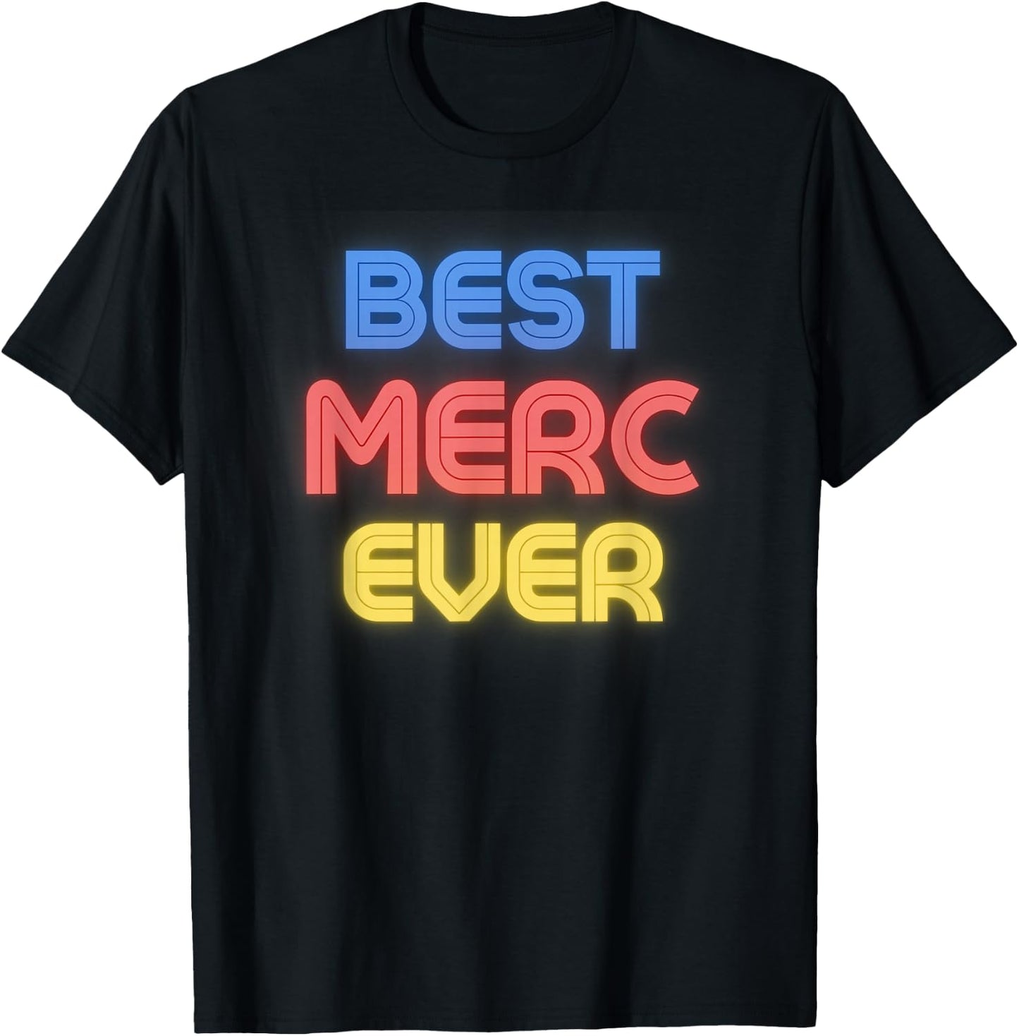 Best Merc Ever - Funny Merc Name Merc T-Shirt - T-Shirt | Black