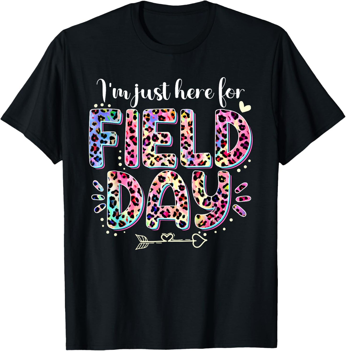 I'm Just Here For Field Day Leopard Tie Dye Last Day School T-Shirt - T-Shirt | Black