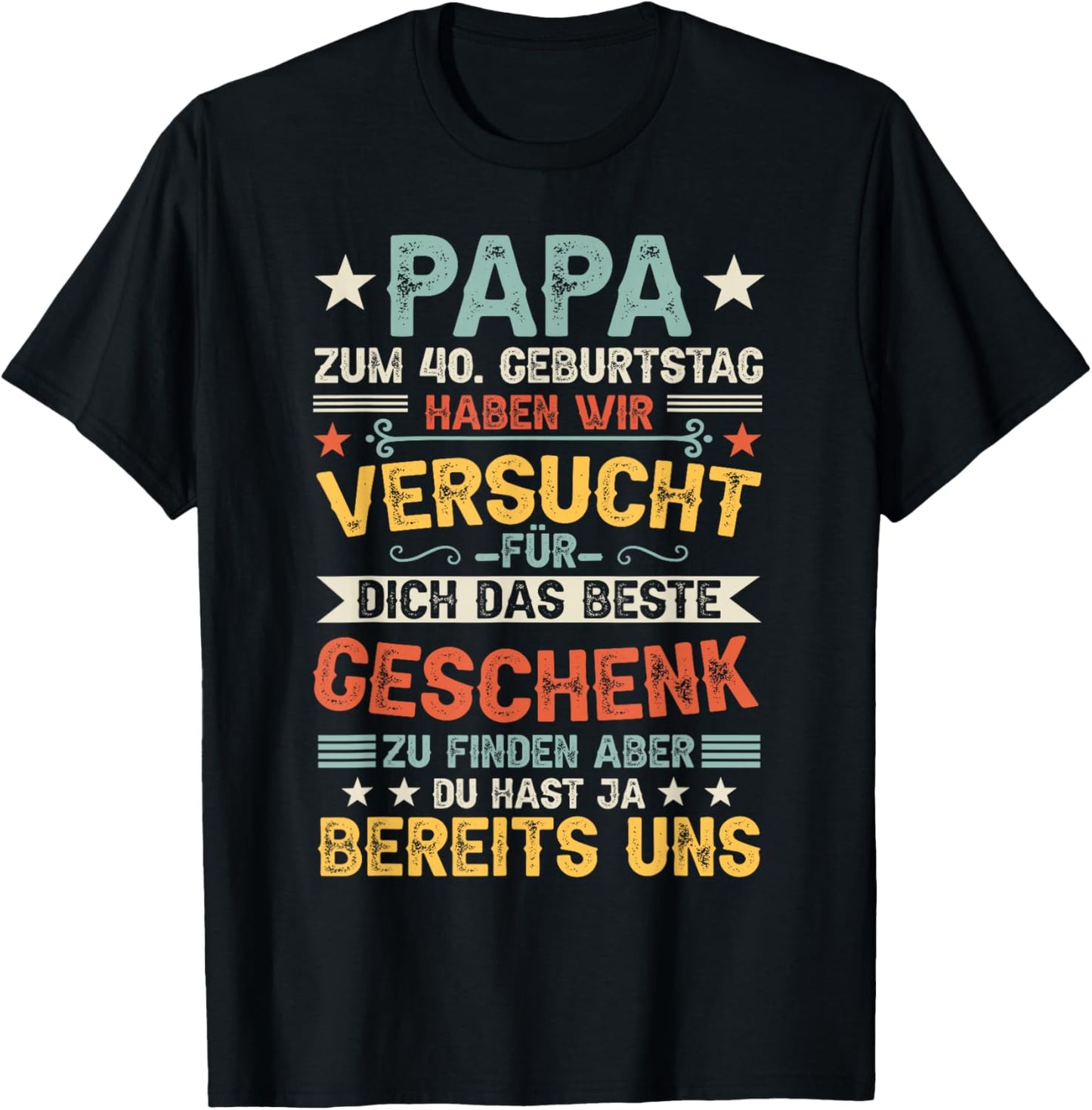 Men's 40th Birthday Men Dad 40s Father 40 Years Old Vatertag , black T-Shirt - T-Shirt | Black
