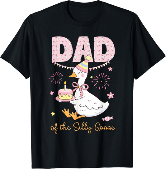 Dad of The Silly Goose Silly Goose Birthday Matching Family T-Shirt - T-Shirt | Black