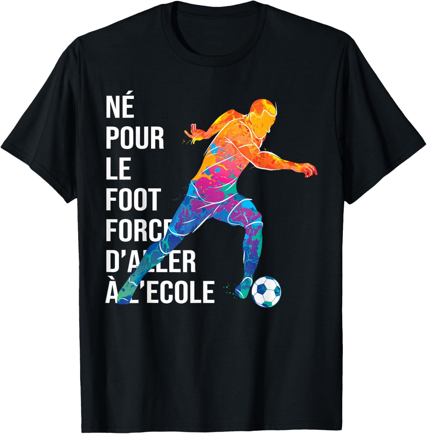 Born For Football Match Football Player Funny , Black, S T-Shirt - T-Shirt | Black