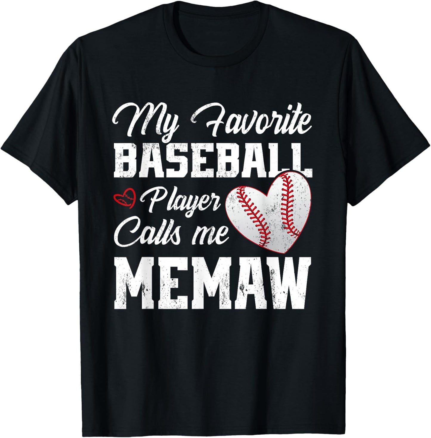 My Favorite Baseball Player Calls Me Memaw T-Shirt - T-Shirt | Black