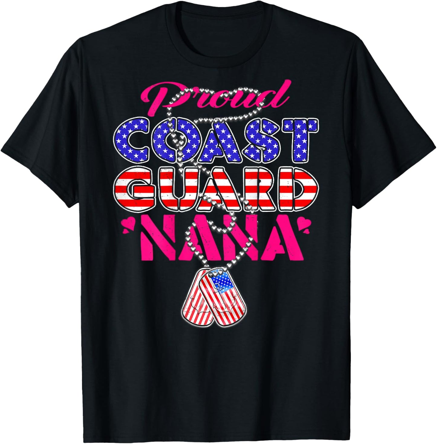 Proud US Coast Guard Nana US Flag Dog Tags Military Grandma T-Shirt - T-Shirt | Black