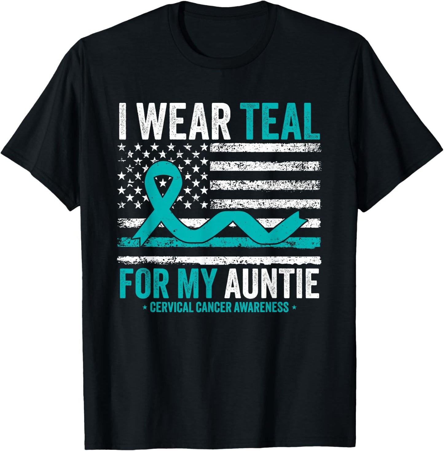 I Wear Teal For My Auntie Cervical Cancer Awareness US Flag T-Shirt - T-Shirt | Black