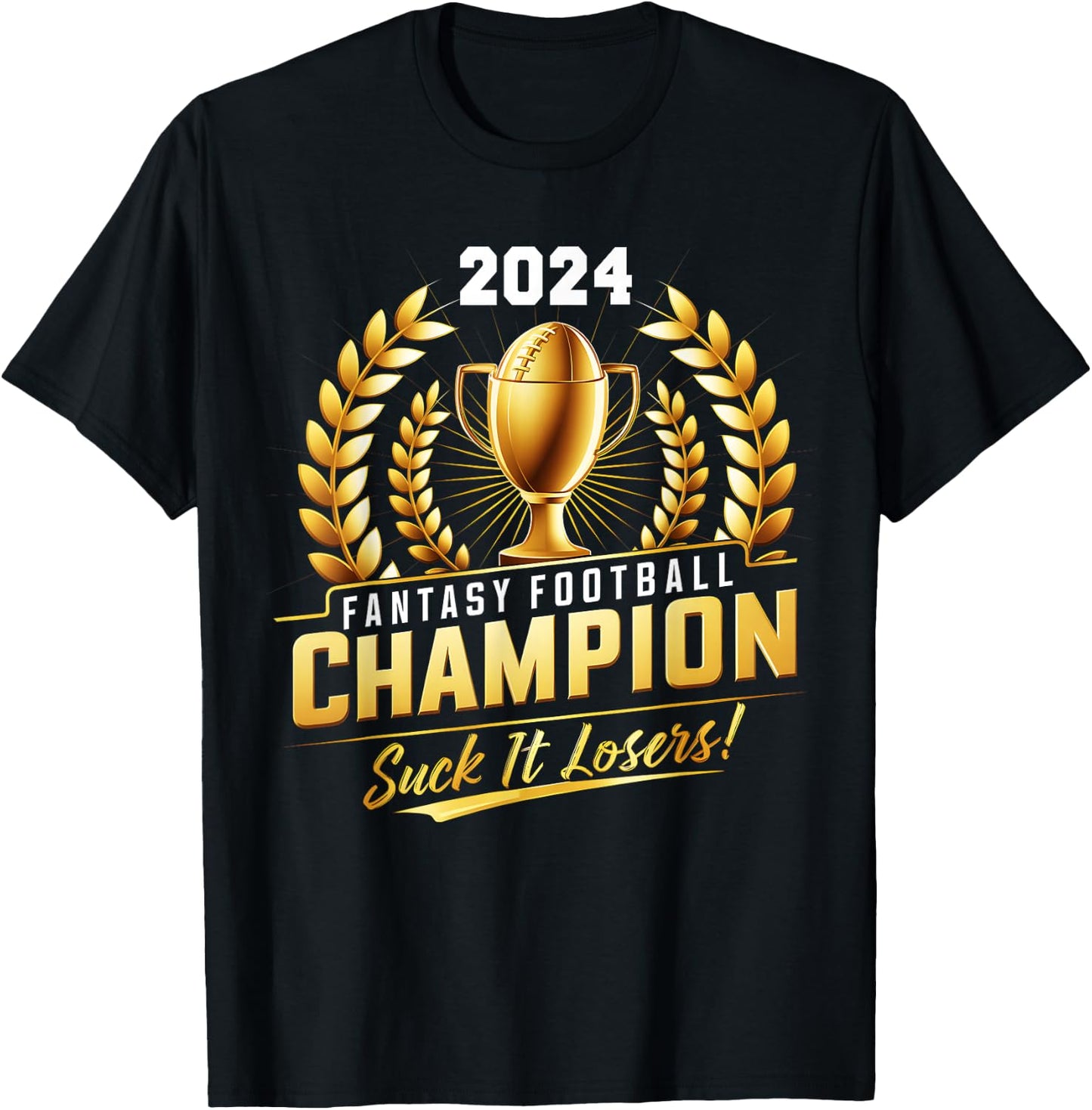 Funny Fantasy Football Champion 2024 Trophy T-Shirt - T-Shirt | Black