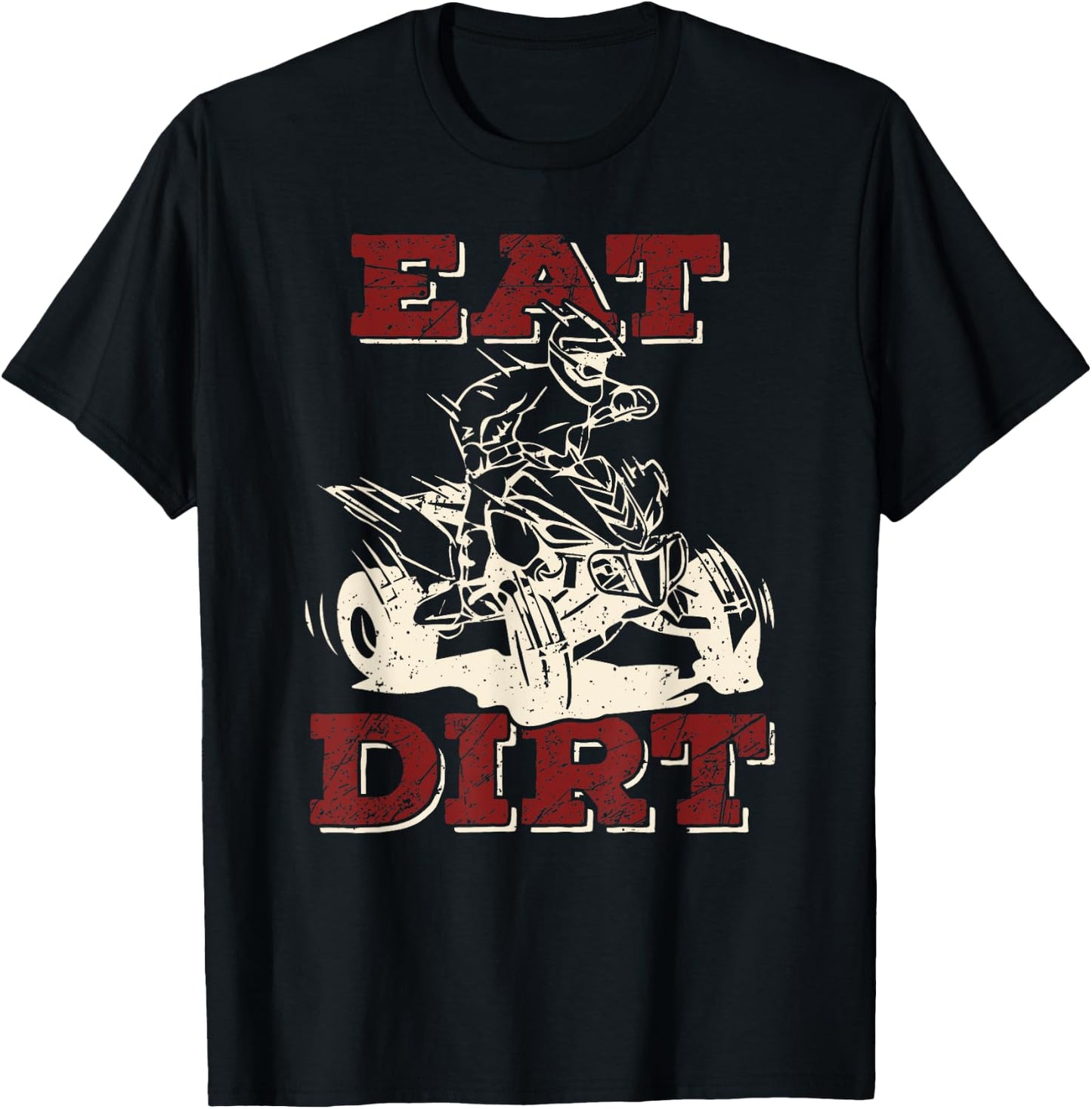 Eat Dirt Quad Biker Gift ATV Four Wheeler Quad Bike Lover T-Shirt - T-Shirt | Black