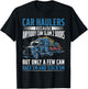 Car Haulers Because Anybody Can Slam 2 Doors T-Shirt - T-Shirt | Black