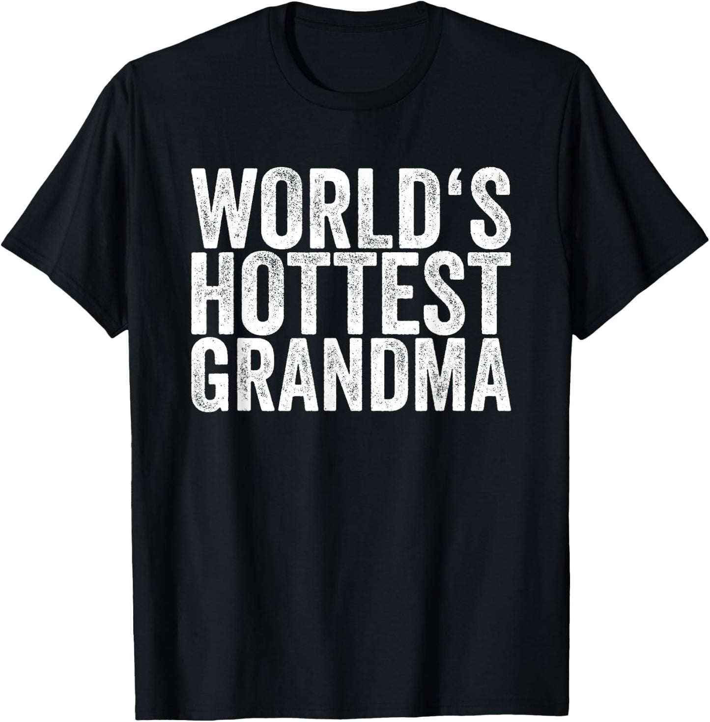 World's Hottest Grandma T-Shirt - T-Shirt | Black