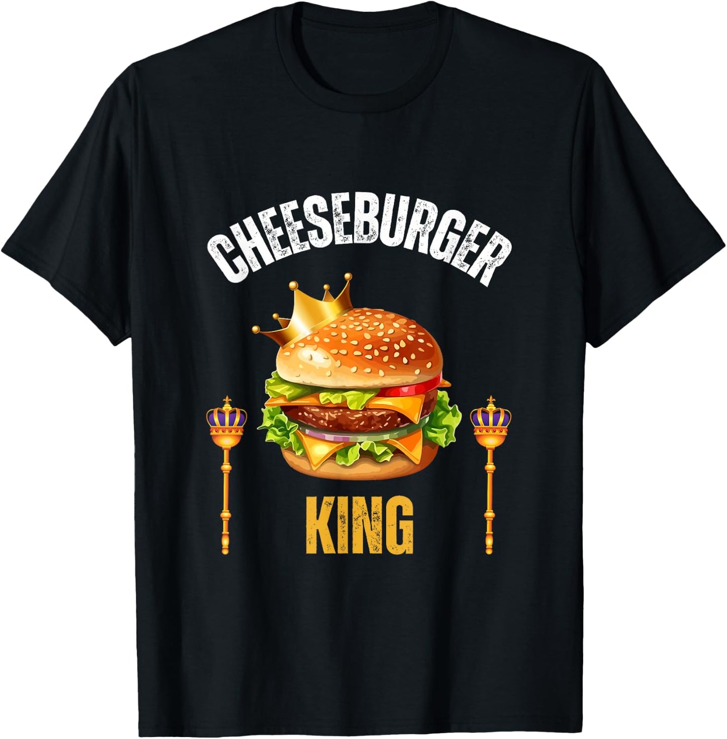 Cheeseburger King Funny Cheeseburger Lover Humor T-Shirt - T-Shirt | Black