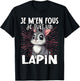 Je M'en Fous Je Suis Un Lapin Cute Rabbit , Black, S T-Shirt - T-Shirt | Black