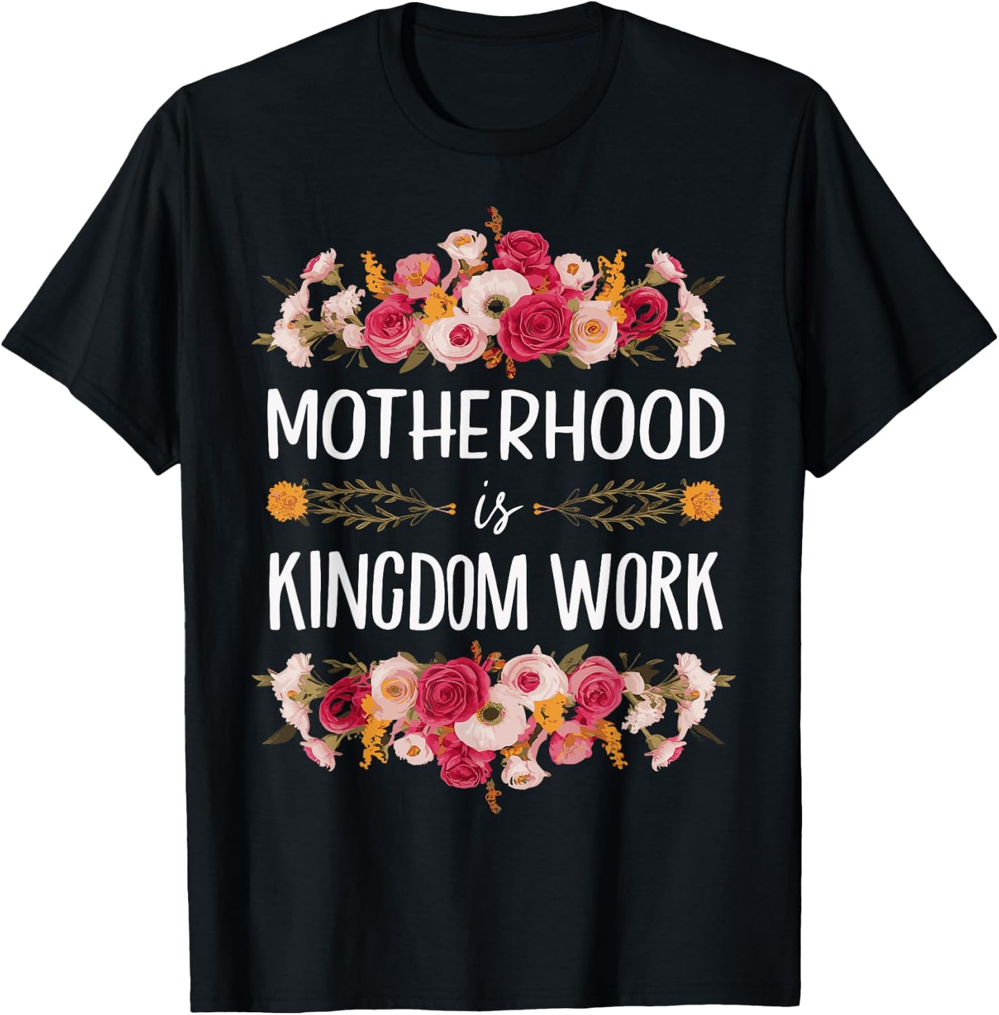 Motherhood Is Kingdom Work T-Shirt - T-Shirt | Black