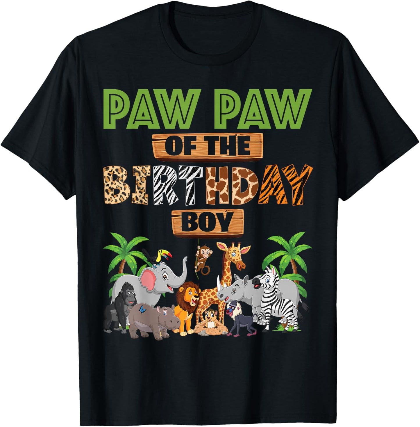 Wild Paw Paw Of The Birthday Boy Zoo Safari Jungle Animal T-Shirt - T-Shirt | Black