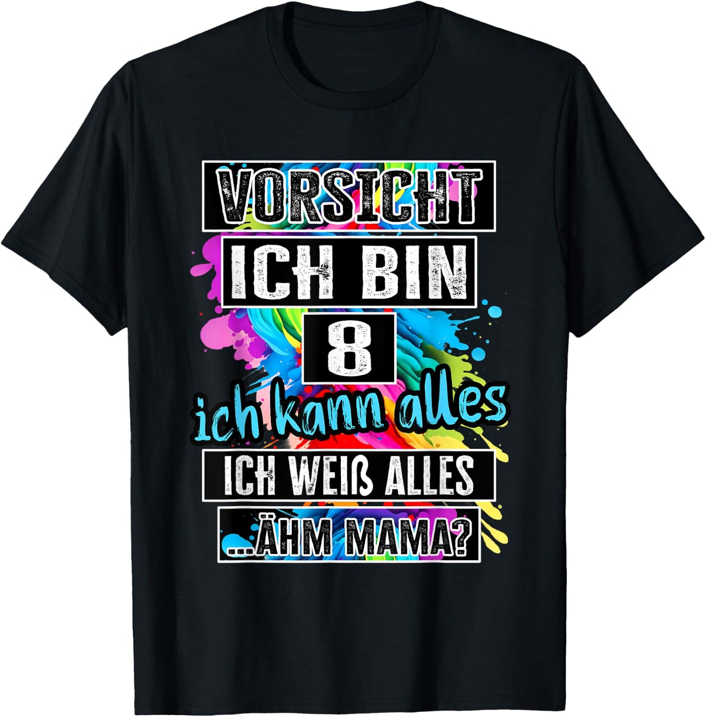 8th Birthday Girl Boy Vorsicht Ich Bin 8 Years , black T-Shirt - T-Shirt | Black
