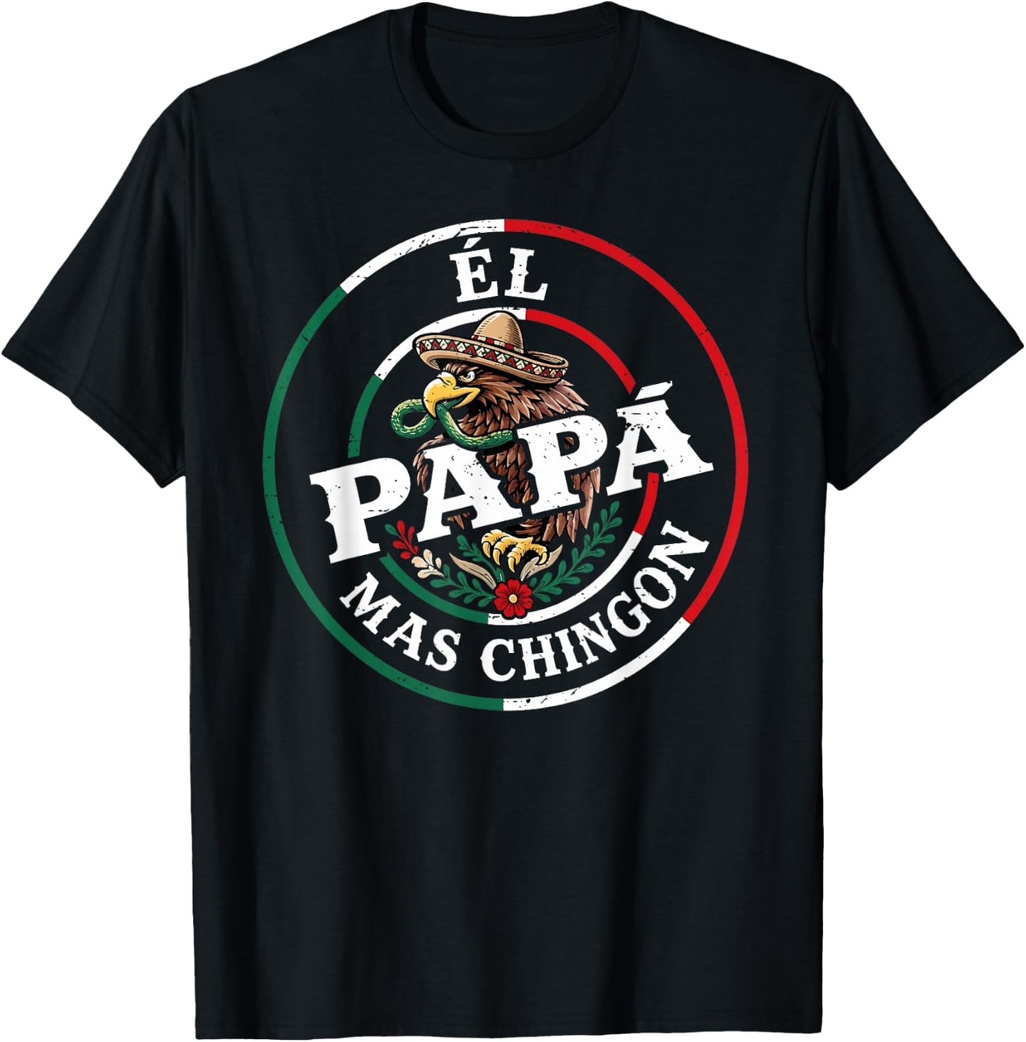 Fathers Day El Papa Mas Chingon Spanish Mexican Dad Men T-Shirt - T-Shirt | Black