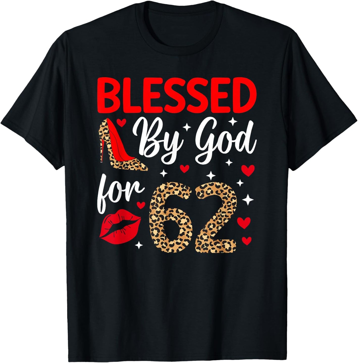 Blessed By God 62 Year Old 62nd Birthday It's My 62nd Bday T-Shirt - T-Shirt | Black
