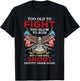Too Old To Fight Too Slow To Run But I Can Still Shoot T-Shirt - T-Shirt | Black