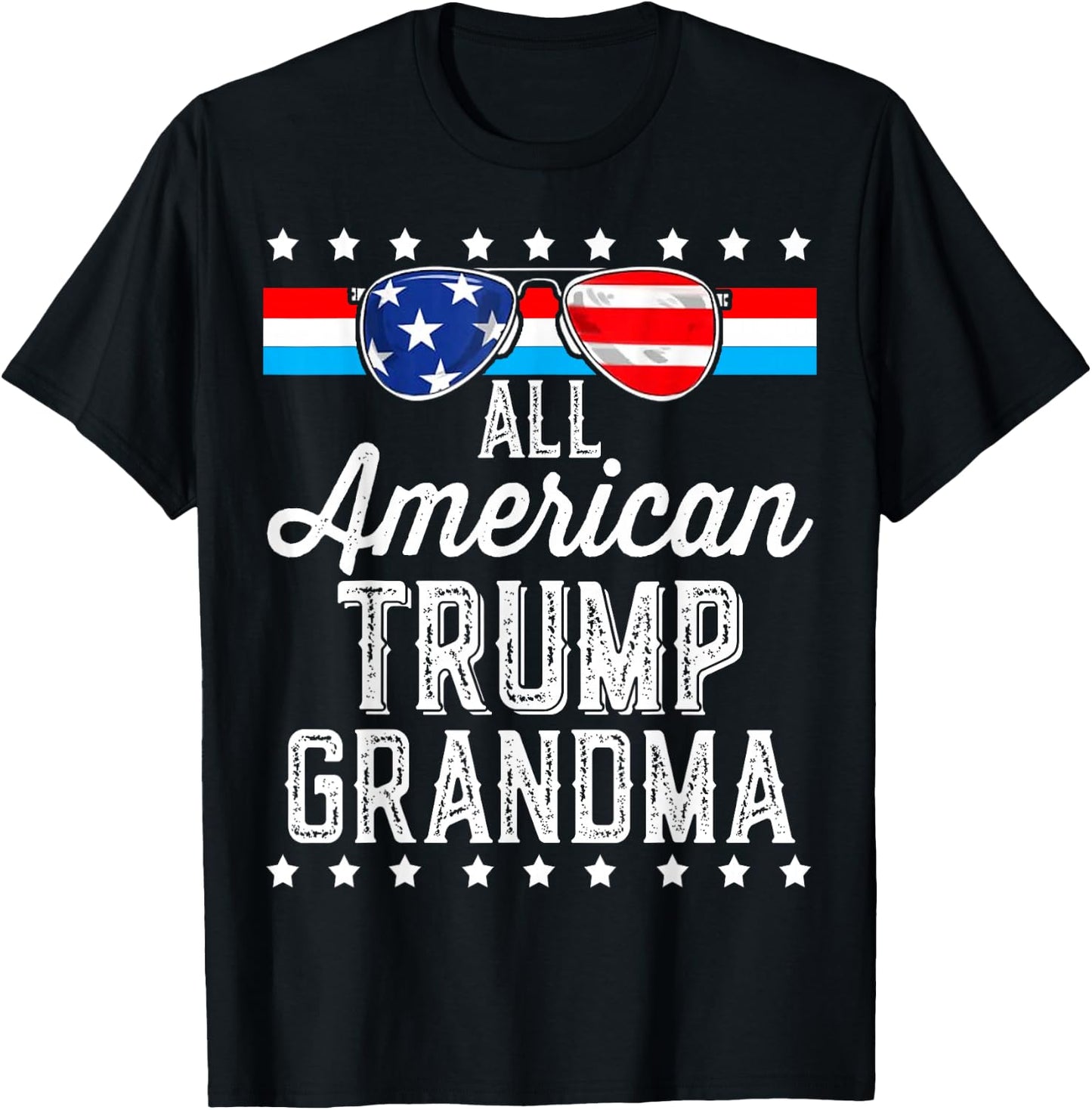 All American Trump Grandma American Flag Sunglasses Trump T-Shirt - T-Shirt | Black