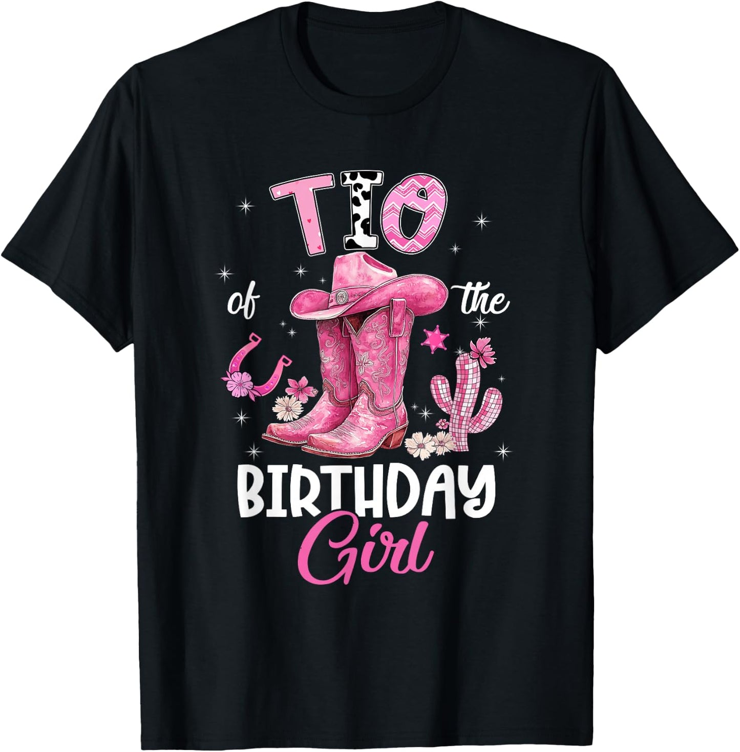 TIO of The Birthday Girl Pink Cowgirl Western Cow Girl T-Shirt - T-Shirt | Black