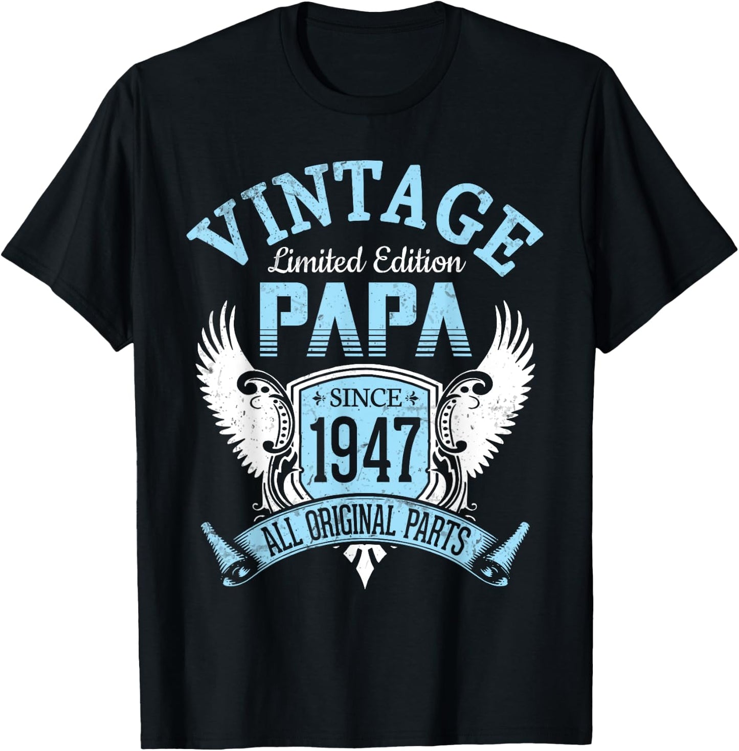 Vintage Limited Edition Papa Since 1947 All Original Parts T-Shirt - T-Shirt | Black