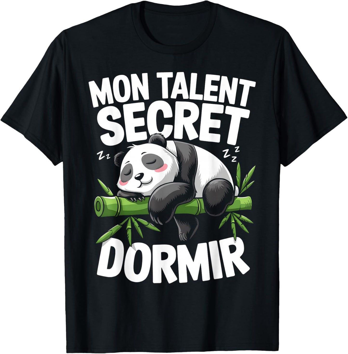 My Talent Secret Sleeping Panda Flemme Nap Gift Humour , Black, S T-Shirt - T-Shirt | Black