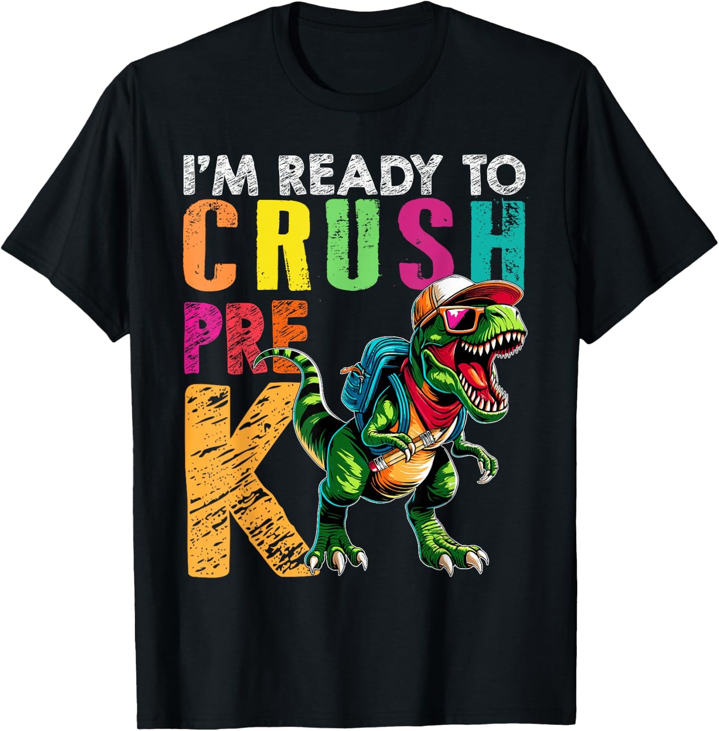 I'm Ready To Crush Pre K Funny Back to School T Rex Kids Boy T-Shirt - T-Shirt | Black