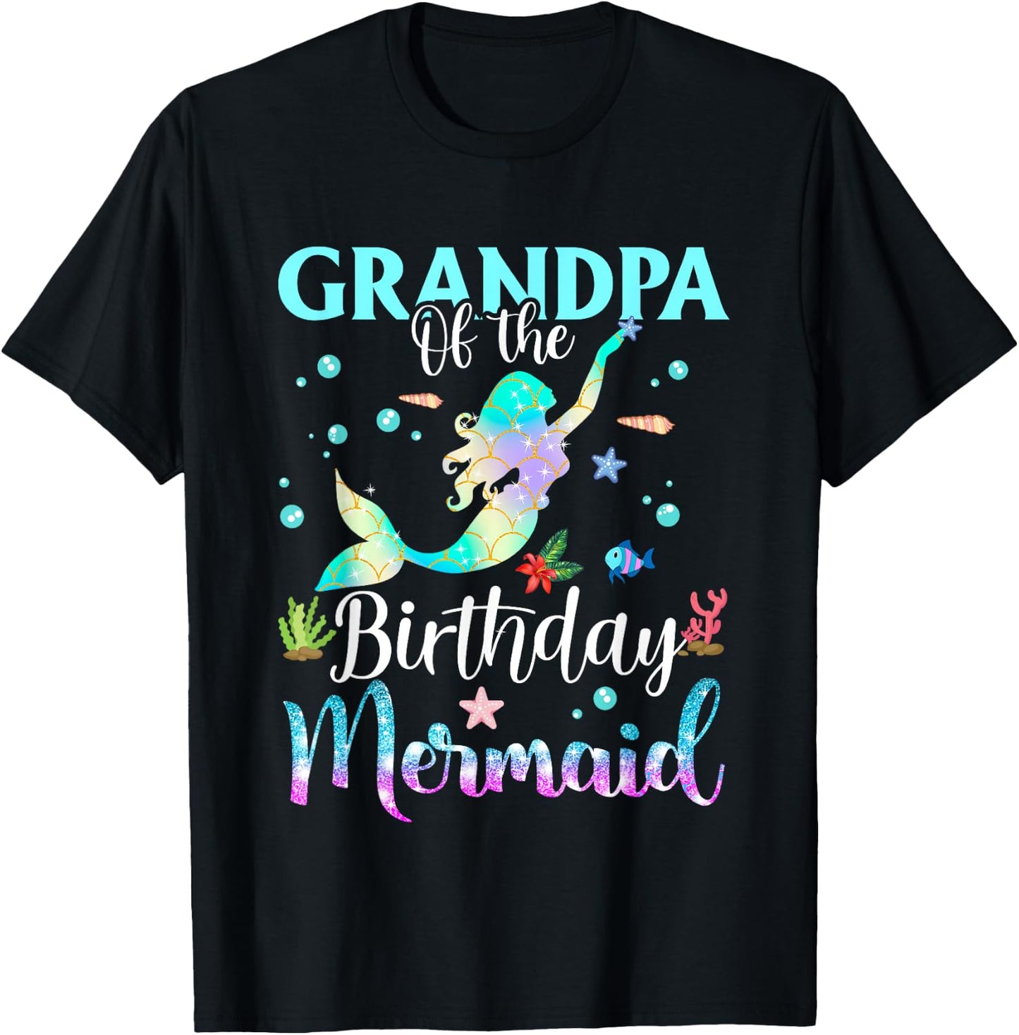 Grandpa Of The Birthday Mermaid Funny Matching Family Party T-Shirt - T-Shirt | Black