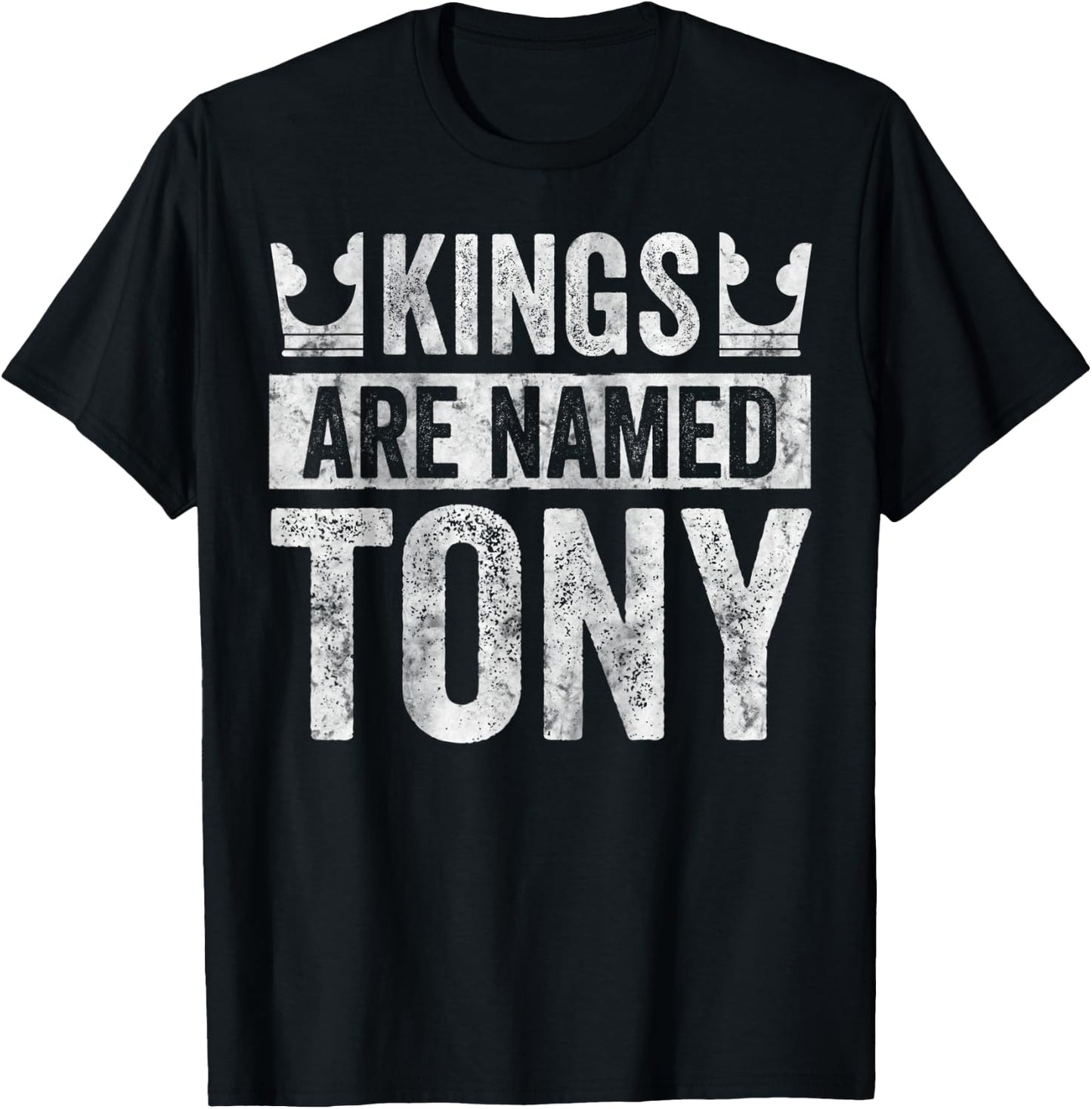 Funny Personalized Name Shirt Kings Are Named Tony T-Shirt - T-Shirt | Black