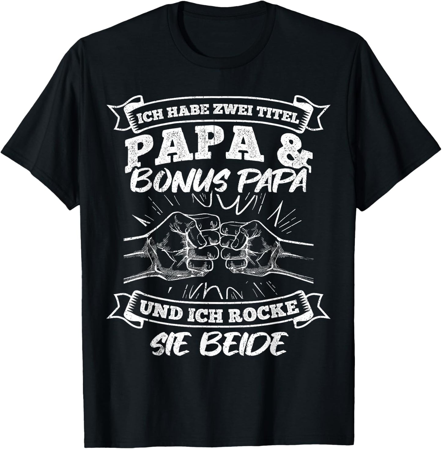 Ich Habe Zwei Titel Papa Und Bonuspapa & Ich Rocke Beide T-Shirt - T-Shirt | Black