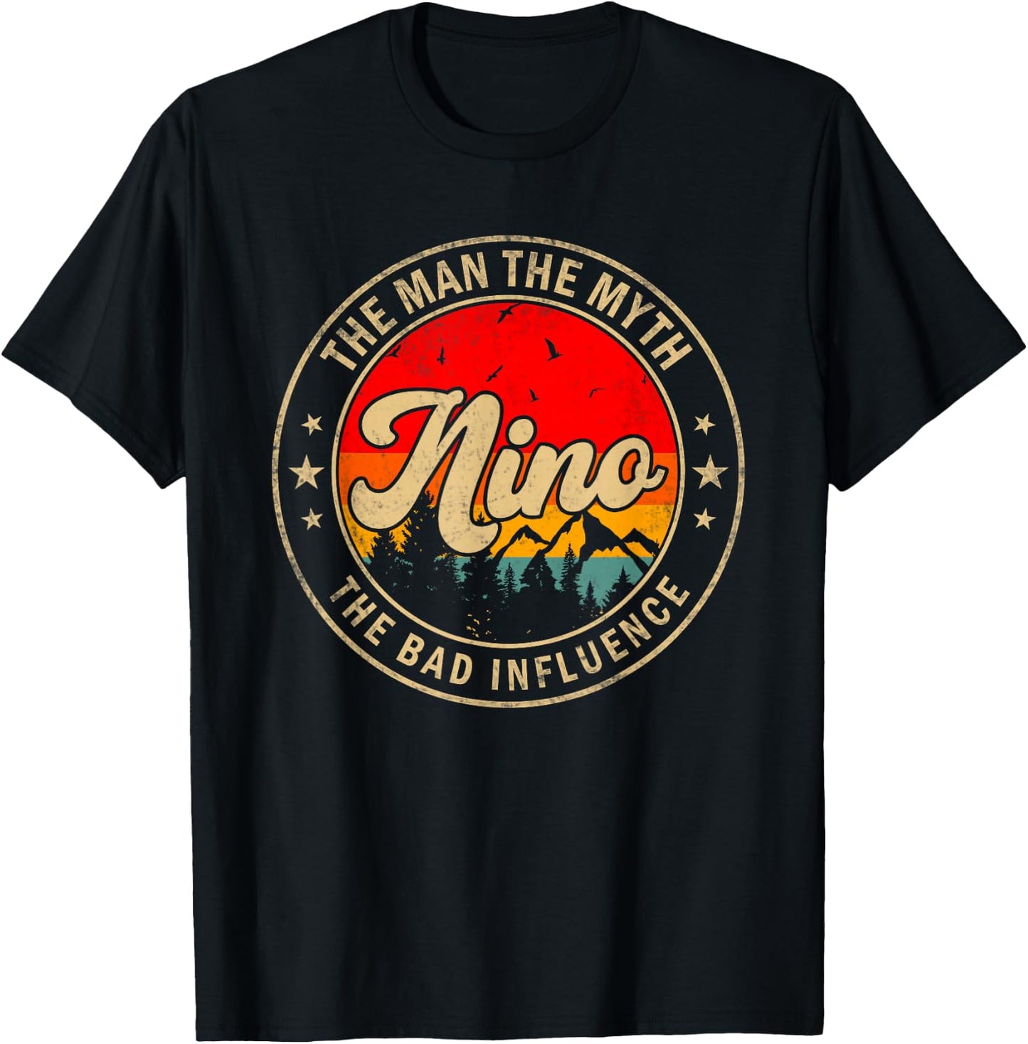 Nino the Man the Myth the bad Influence for Papa Grandpa T-Shirt - T-Shirt | Black