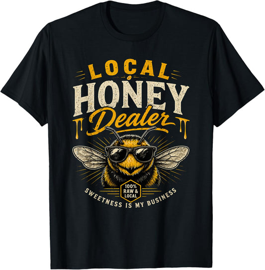 Local Honey Dealer Funny Bee Beekeeper Honey Lover Gifts T-Shirt - T-Shirt | Black
