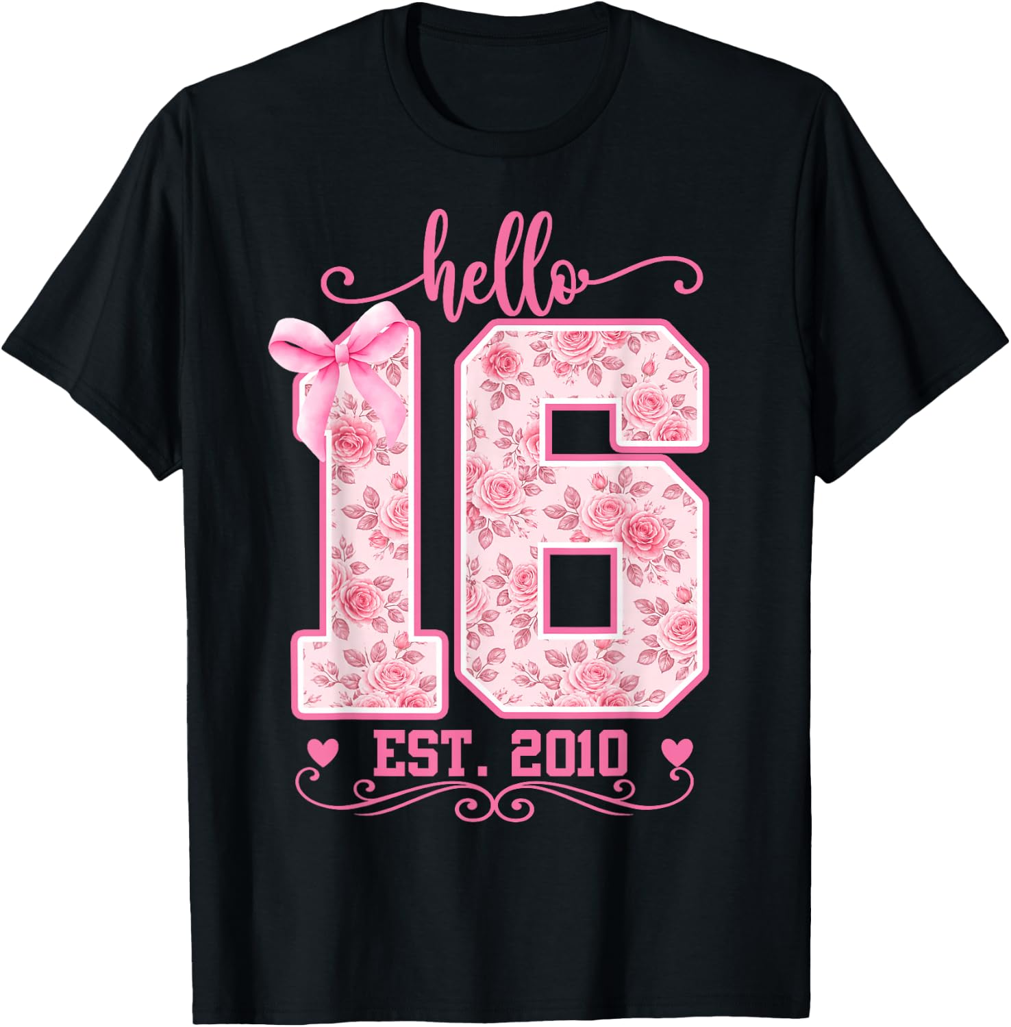 Hello Sixteen Est 2010 Cute Coquette Bow 16th Birthday Girl T-Shirt - T-Shirt | Black