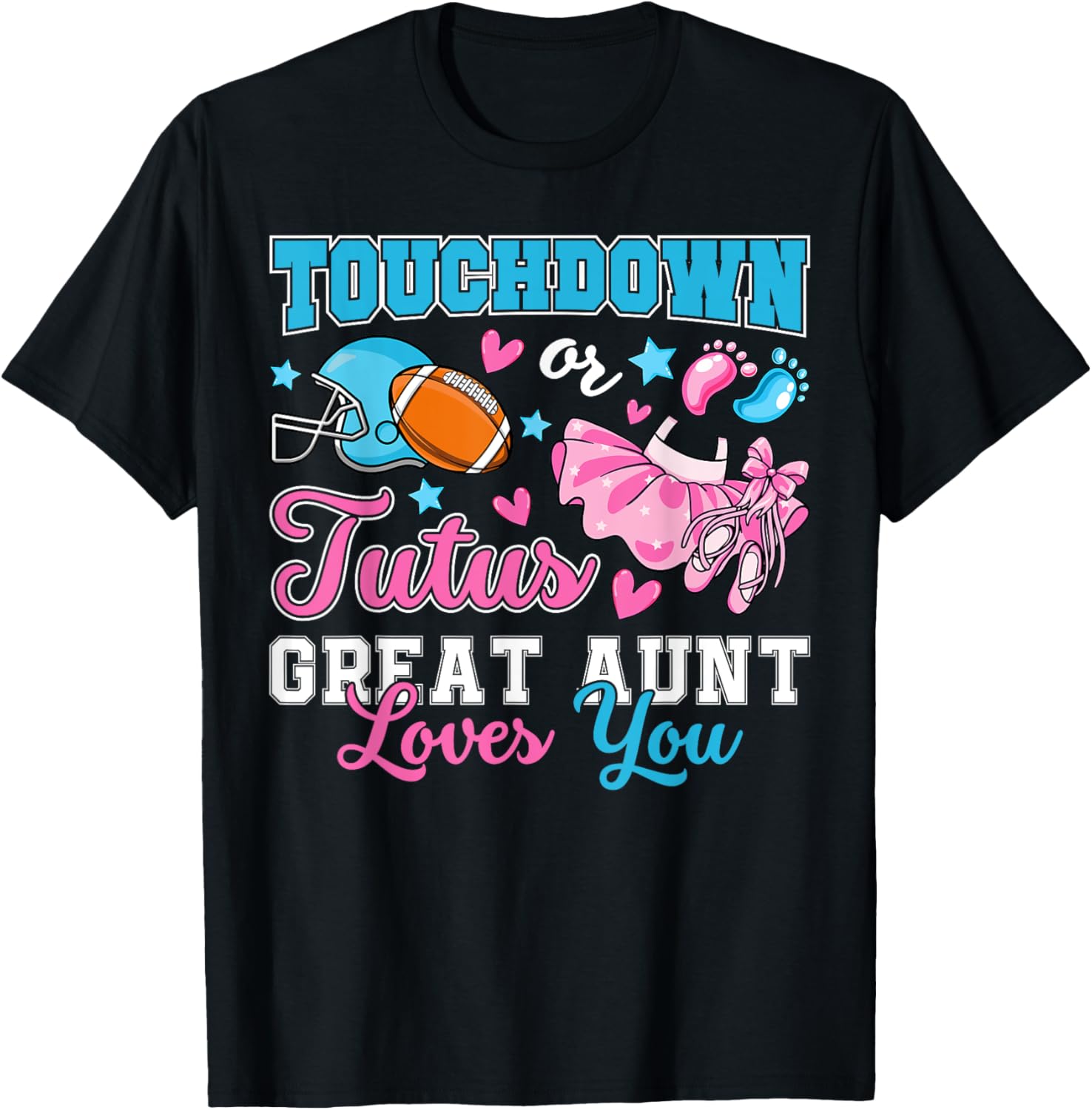 Touchdown or Tutus Great Aunt Loves You Gender Reveal Baby T-Shirt - T-Shirt | Black