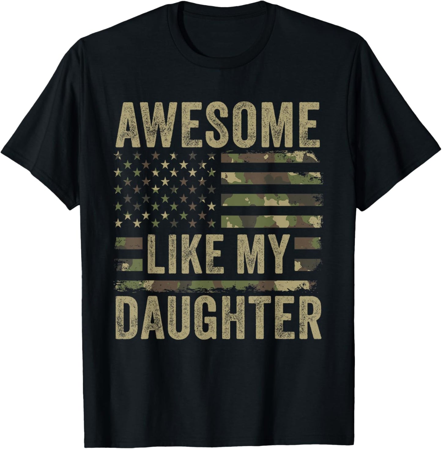 Awesome Like My Daughter Funny Fathers Day 2024 Camo Dad T-Shirt - T-Shirt | Black