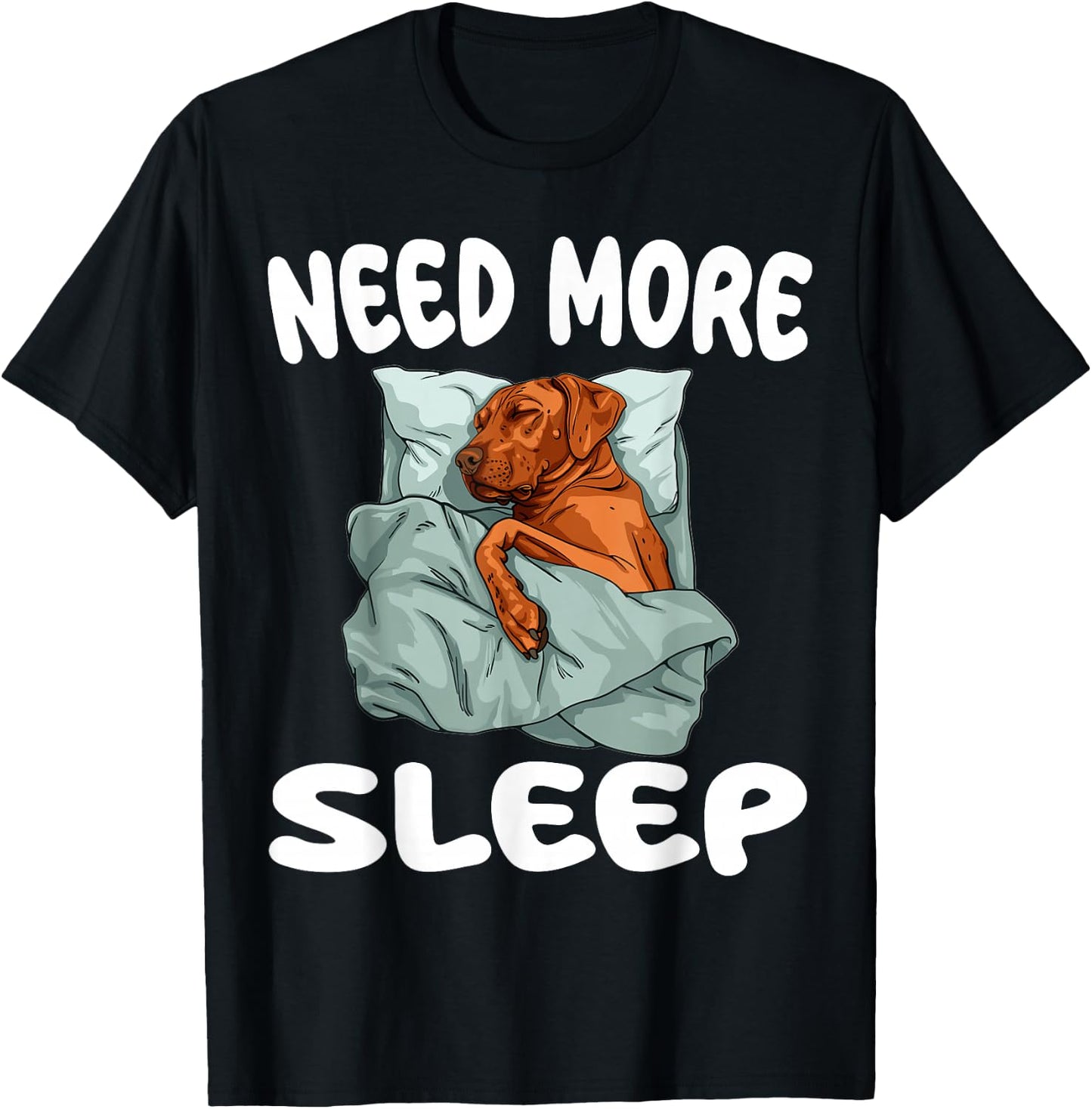 Cute Rhodesian Ridgeback Need more Sleep Pajamas Nightgown T-Shirt - T-Shirt | Black