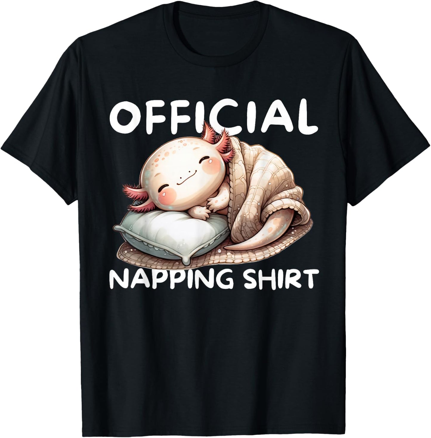 Axolotl Official Napping Pajamas Nightgown, Sleeping Pajamas T-Shirt - T-Shirt | Black
