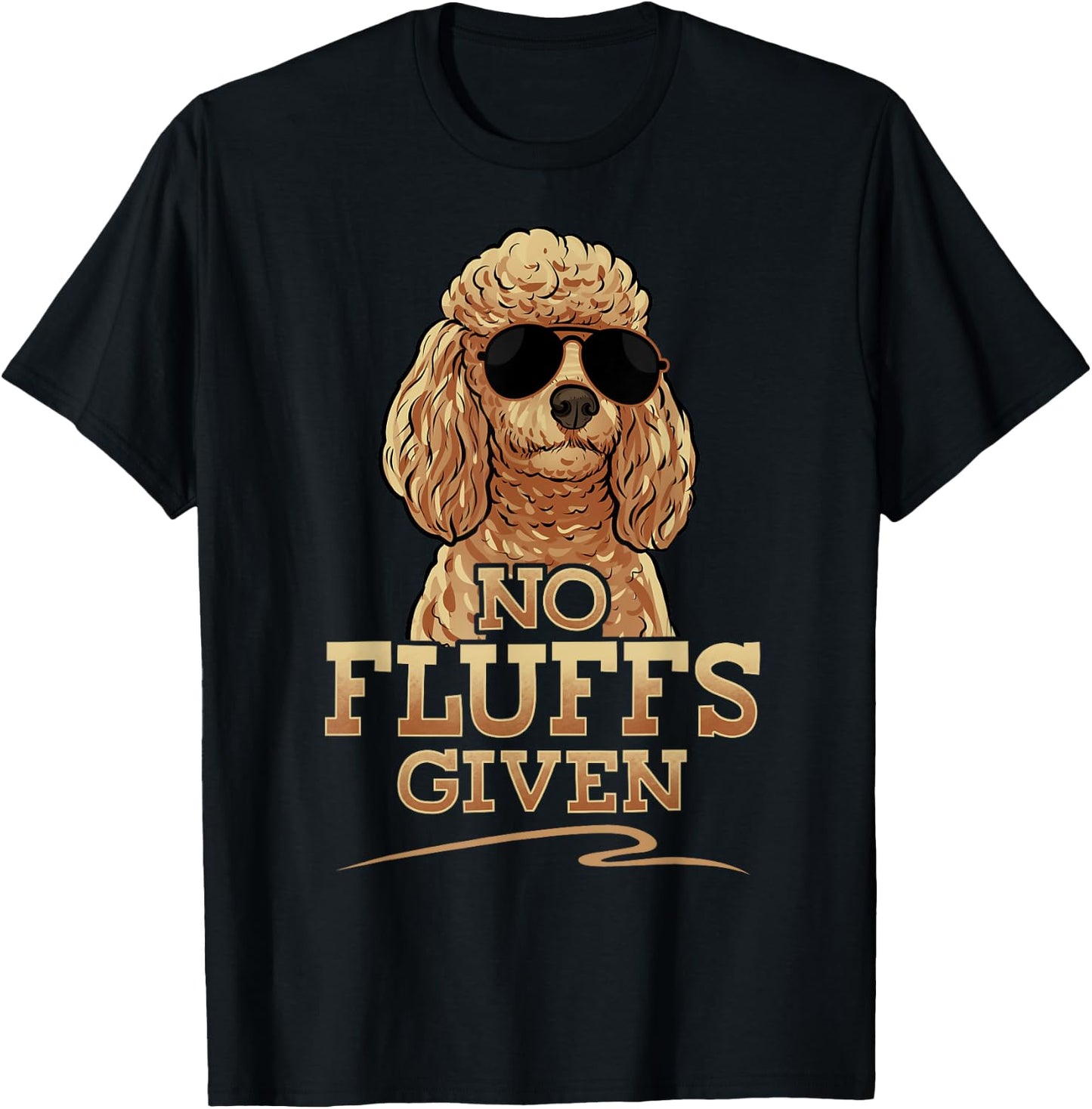 Funny No Fluffs Given Standard Toy Poodle T-Shirt - T-Shirt | Black