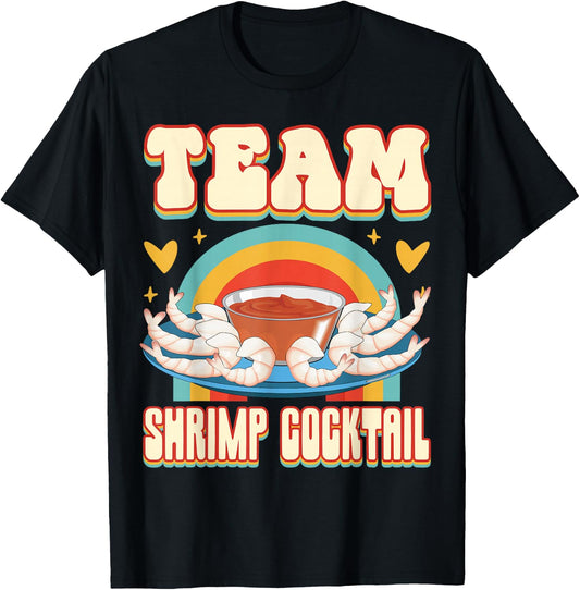 Team Shrimp Cocktail Cute Food Addict Team T-Shirt - T-Shirt | Black